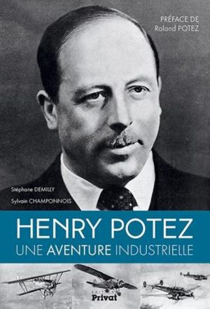 HENRY POTEZ UNE AVEBNTURE INDUSTRIELLE