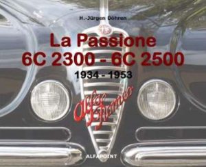 LA PASSIONE ALFA ROMEO 6C 2300 - 6C 2500