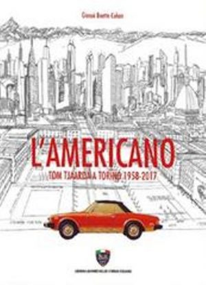 L'AMERICANO TOM TJAARDA A TORINO 1958-2017
