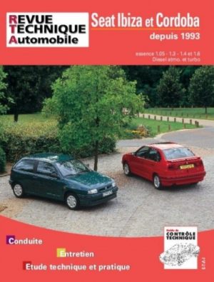 RTA567 SEAT IBIZA, CORDOBA ESSENCE 1.0 A 1.6 ET DIESEL DEPUIS 1993
