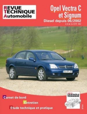 RTA673 OPEL VECTRA C ET SIGNUM DIESEL DEPUIS 06/2002