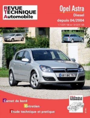 RTA699 OPEL ASTRA DIESEL 1.7 CDTI ET 1.9 CDTI DEPUIS 04/2004