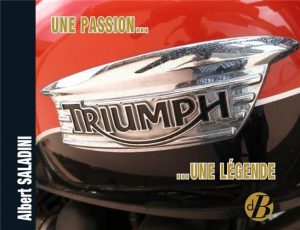 TRIUMPH UNE PASSION...UNE LEGENDE