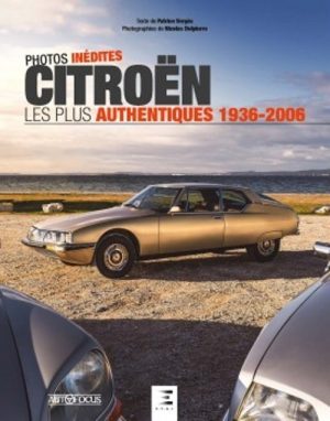 CITROEN LES PLUS AUTHENTIQUES 1936-2006