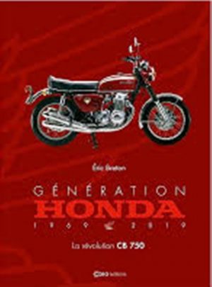GENERATION HONDA 1969-2019 LA REVOLUTION CB750