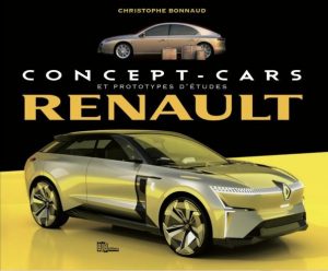 CONCEPT-CARS & PROTOTYPES D'ETUDES RENAULT