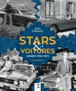 STARS & VOITURES, ANNEES 1950-1970
