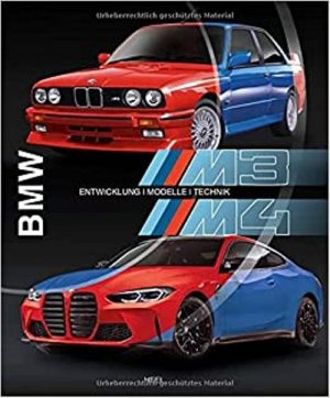 BMW M3 M4 - ENTWICKLUNG-MODELLE-TECHNIK