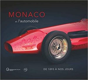 MONACO ET L'AUTOMOBILE DE 1897 A NOS JOURS