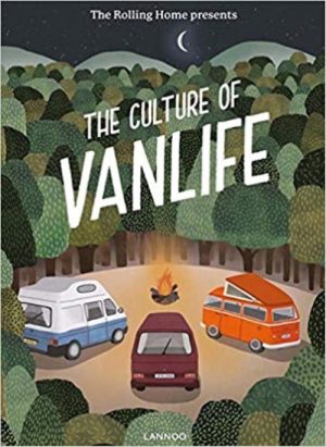 THE CULTURE OF VAN LIFE