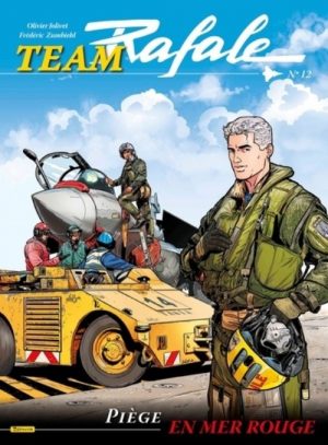 TEAM RAFALE TOME 12 - PIEGE
