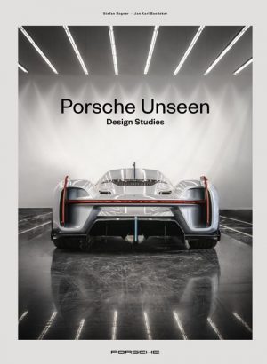 PORSCHE UNSEEN DESIGN STUDIES