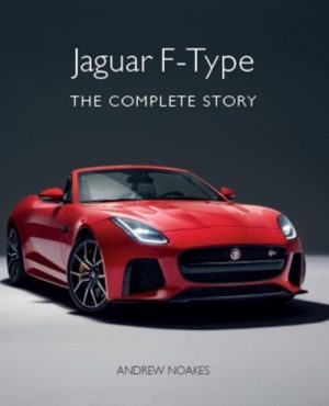 JAGUAR F-TYPE : THE COMPLETE STORY