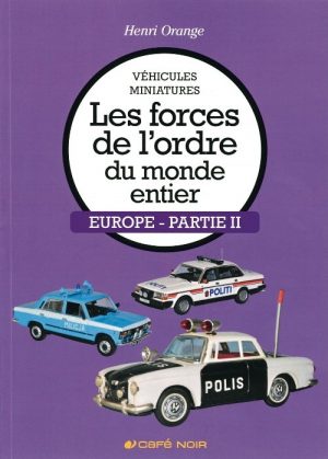 LES FORCES DE L' ORDRE DU MONDE ENTIER EUROPE-PARTIE II