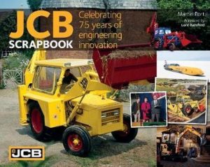 JCB SCRAPBOOK-CELEBRATING 75 YEARS OF ENGINEERING INNOVATION