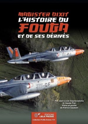 MAGISTER DIXIT - L'HISTOIRE DU FOUGA ET DE SES DERIVES