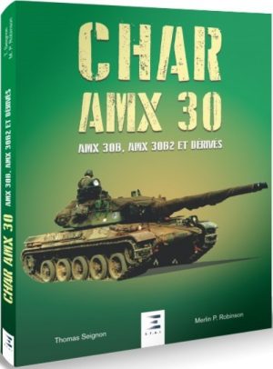 CHAR AMX 30, AMX 30B, AMX 30B2 ET DERIVES