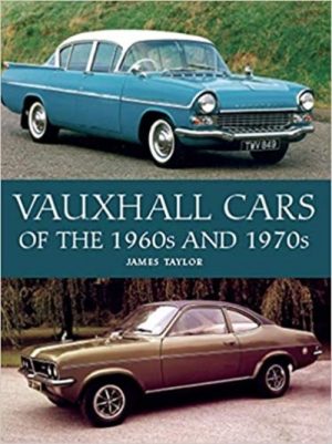 VAUXHALL CARS OF THE 1960s AND 1970s