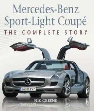 MERCEDES-BENZ SPORT-LIGHT COUPE : THE COMPLETE HISTORY