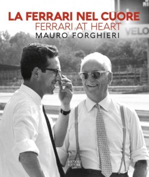 LA FERRARI NEL CUORE-MAURO FORGHIERI