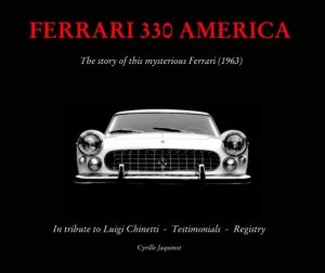 FERRARI 330 AMERICA THE STORY OF THIS MYSTERIOUS FERRARI (1963)