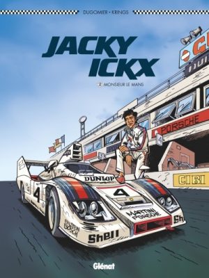 JACKY ICKX TOME 2 MONSIEUR LE MANS