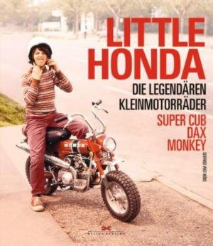 LITTLE HONDA DIE LEGENDAREN KLEINMOTORRADER