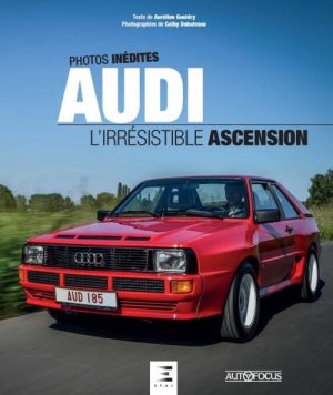 AUDI L'IRRESISTIBLE ASCENSION
