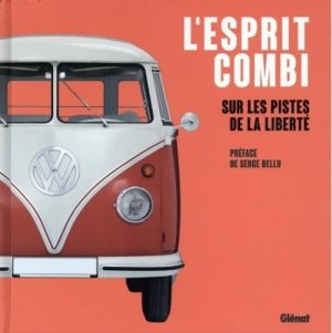 L'ESPRIT COMBI - SUR LES PISTES DE LA LIBERTE