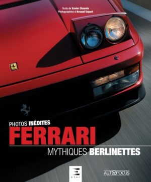 FERRARI MYTHIQUES BERLINETTES