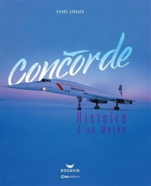 CONCORDE HISTOIRE D'UN MYTHE