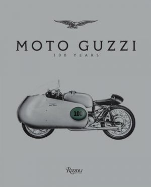 MOTO GUZZI 100 YEARS