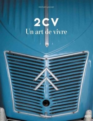 2CV UN ART DE VIVRE