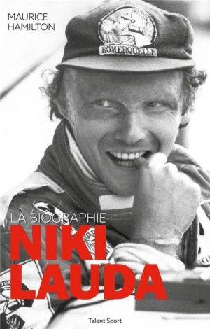 NIKI LAUDA LA BIOGRAPHIE