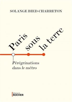 PARIS SOUS LA TERRE