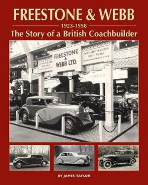 FREESTONE & WEBB 1923-1958 THE STORY OF A BRITISH COACHBUILDER