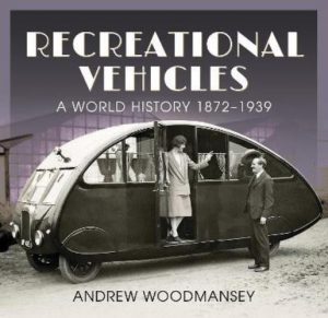RECREATIONAL VEHICLES A WORLD HISTORY 1872-1939