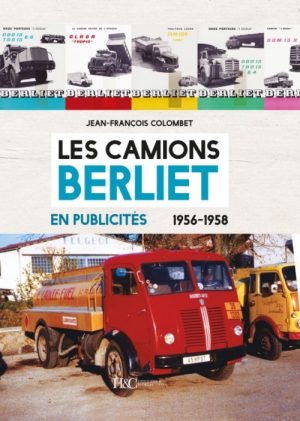 LES CAMIONS BERLIET EN PUBLICITES