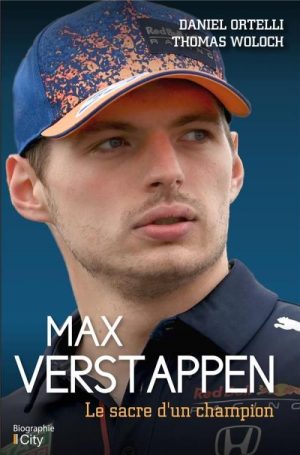 MAX VERSTAPPEN LE SACRE D'UN CHAMPION