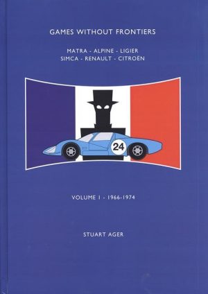 GAMES WITHOUT FRONTIERS - MATRA-LIGIER-SIMCA-RENAULT-CITROEN