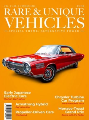 RARE & UNIQUE VEHICLES N° 6- ALTERNATIVE POWER