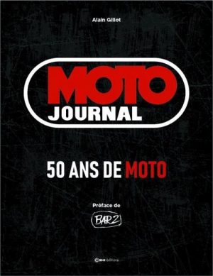 MOTO JOURNAL 50 ANS DE MOTO