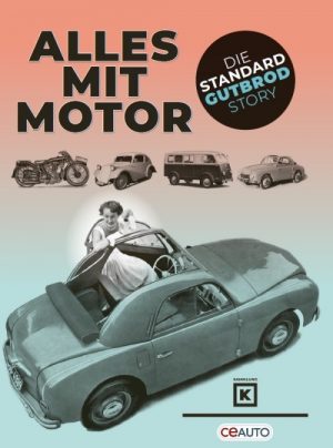 ALLES MIT MOTOR - DIE STANDARD / GUTBROD STORY