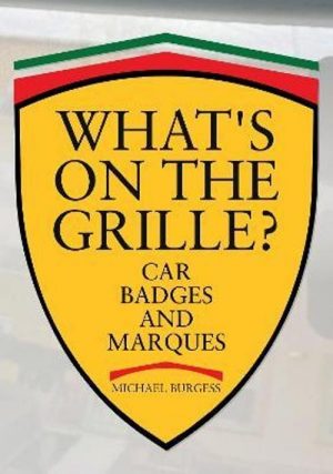 WHAT'S ON THE GRILLE ? CAR BADGES AND MARQUES