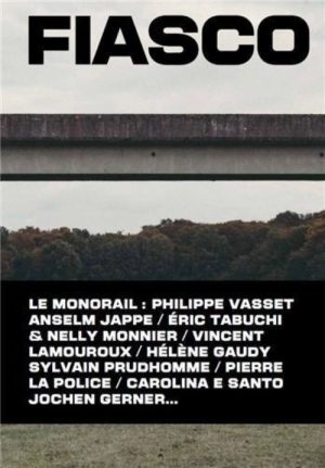 FIASCO - LE MONORAIL