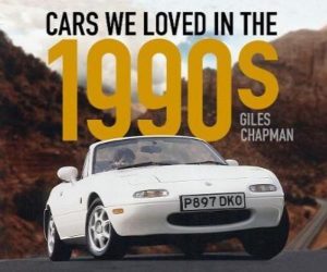 CARS WE LOVED IN THE 1990'S