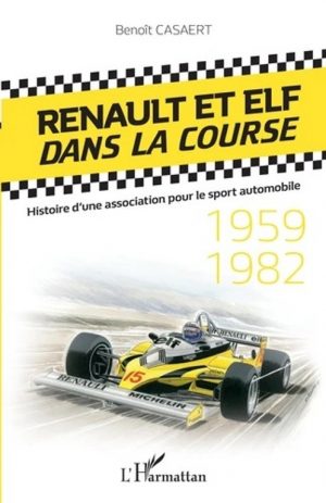 RENAULT ET ELF DANS LA COURSE