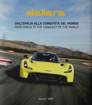 DALLARA FROM THE EMILIA TO THE CONQUEST OF THE WORLD
