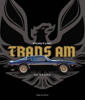 PONTIAC TRANS-AM 50 YEARS