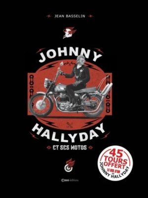 JOHNNY HALLIDAY ET SES MOTOS